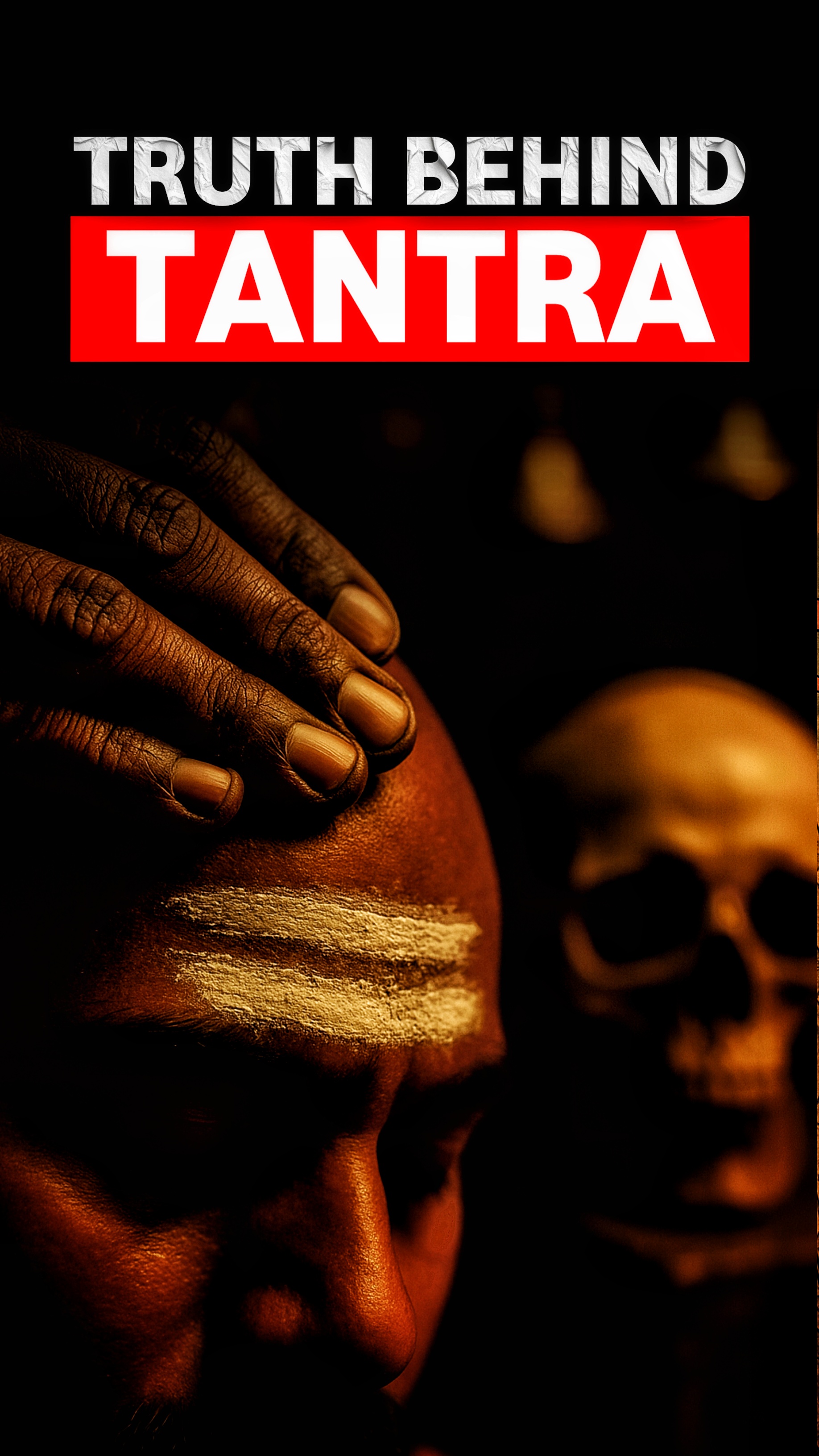 Truth Behind Tantra - Mystical design with dramatic lighting